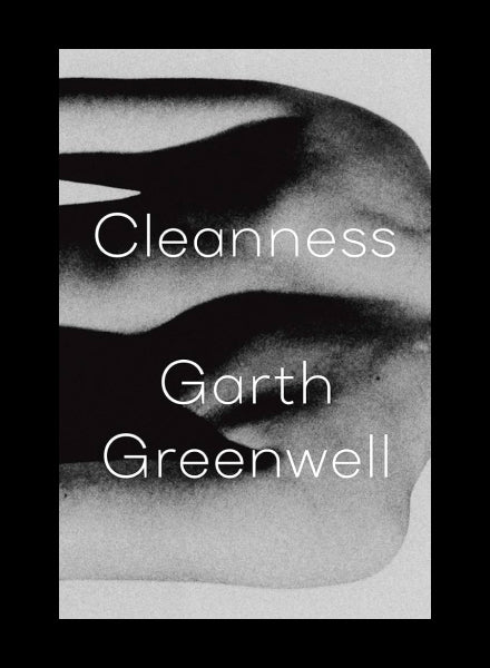 Cleanness by Garth Greenwell