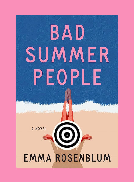 Bad Summer People by Emma Rosenblum